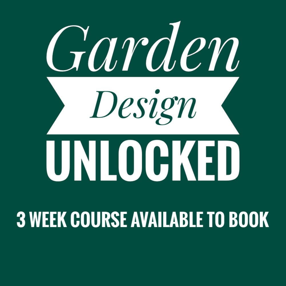 Garden Design Unlocked Sunday 10:30am (3 Week Course Starts 8th June 2025)